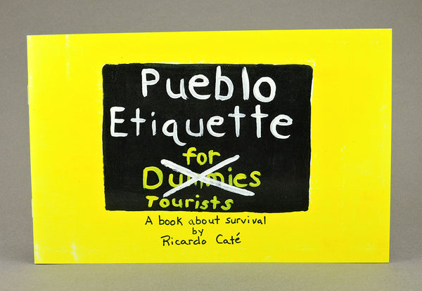 Pueblo Etiquette, A Book About Survival